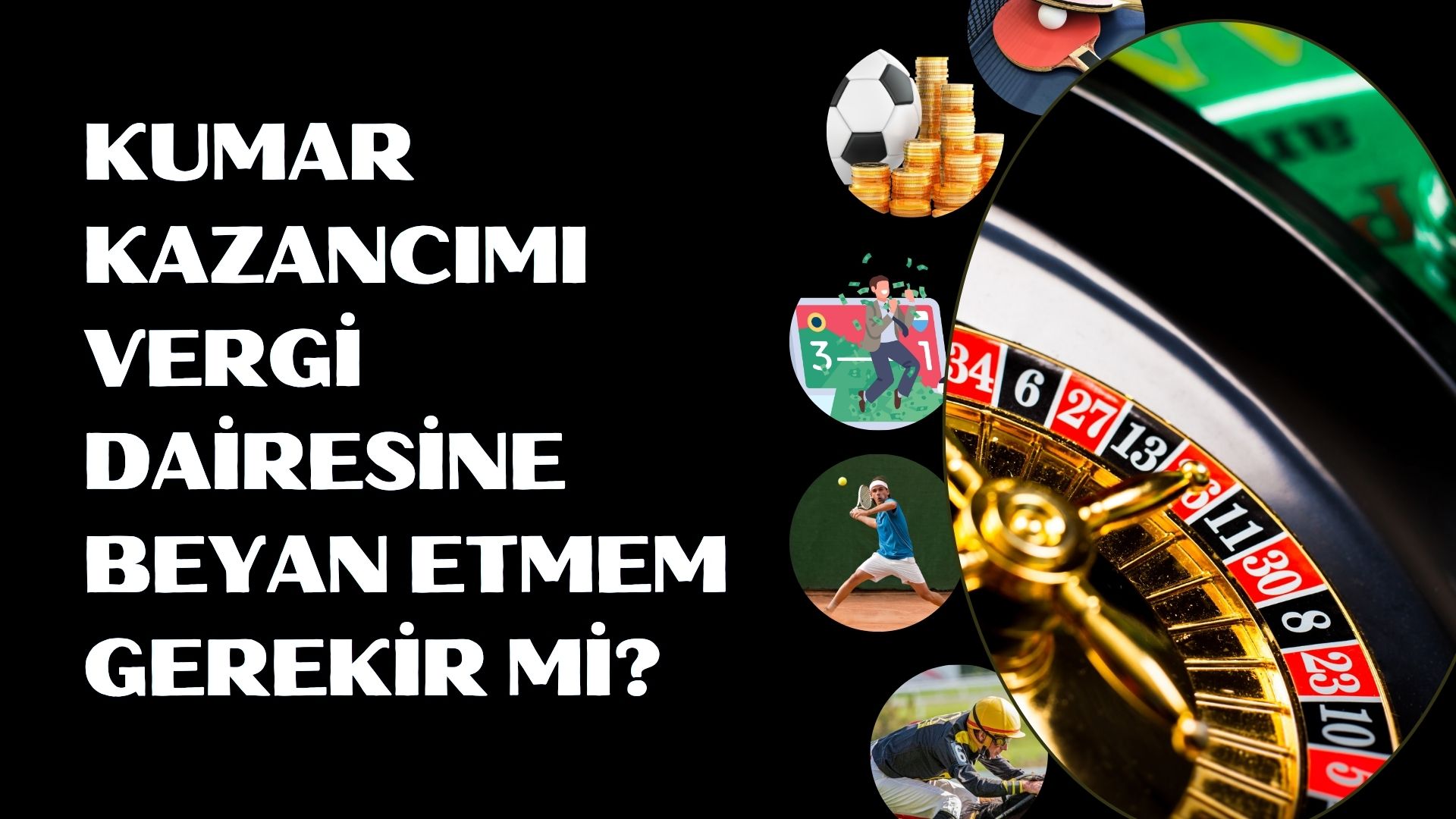 Kumar Kazancımı Vergi Dairesine Beyan Etmem Gerekir Mi